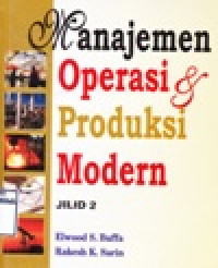 Image of Manajemen Operasi dn Produksi Modern. Jilid 2