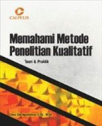 Image of Memahami Metode Penelitian Kualitatif : Teori dan Praktik