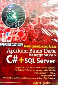 Image of Mengembangkan Aplikasi Basis Data Menggunakan C#+ SQL Server