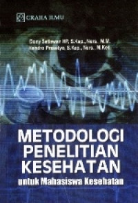Image of Metodologi Penelitian Kesehatan untuk Mahasiswa Kesehatan