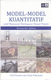 Image of Model-model Kuantitatif Untuk Perencanaan Pembangunan Ekonomi Daerah : Konsep Dan Aplikasi