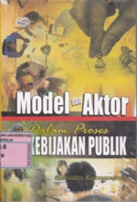 Image of Model dan Aktor dalam Prose Kebijakan Publik