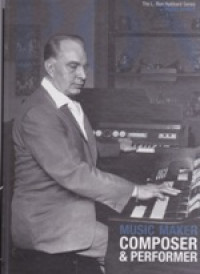 Image of Music maker: composer & performer