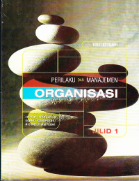 Image of Perilaku dan Manajemen Organisasi: Jil. 1