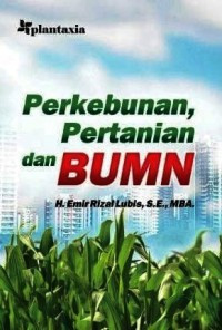 Image of Perkebunan, Pertanian dan BUMN