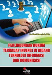Image of Perlindungan Hukum terhadap Invensi di Bidang Teknologi dan Komunikasi