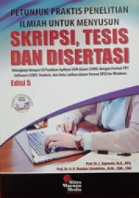 Image of Petunjuk Praktis Penelitian Ilmiah untuk Menyusun Skripsi, Tesis dan Disertasi