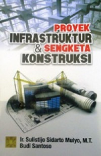 Image of Proyek Infrastruktur & sengketa Konstruksi