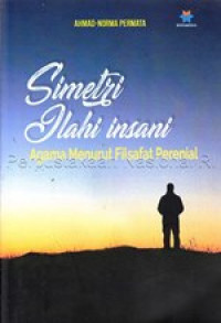 Image of Simetri Ilahi Insani Agama Menurut Filsafat Perenial