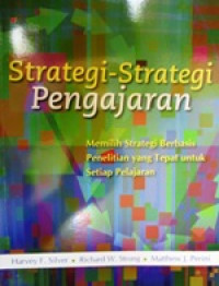 Image of Strategi-Strategi Pengajaran : Memilih Strategi Berbasis Penelitian Yang Tepat Untuk Setiap Pelajaran