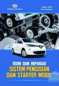 Image of Teori dan Reparasi sistem Pengisian dan Starter Mobil